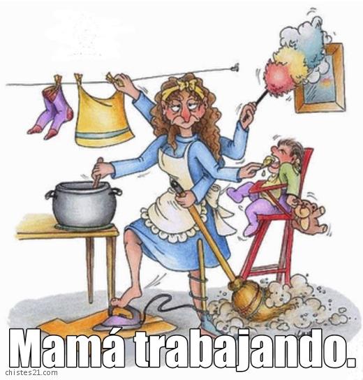 Mamá trabajando 