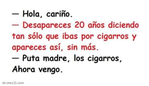 Se fue a comprar cigarros