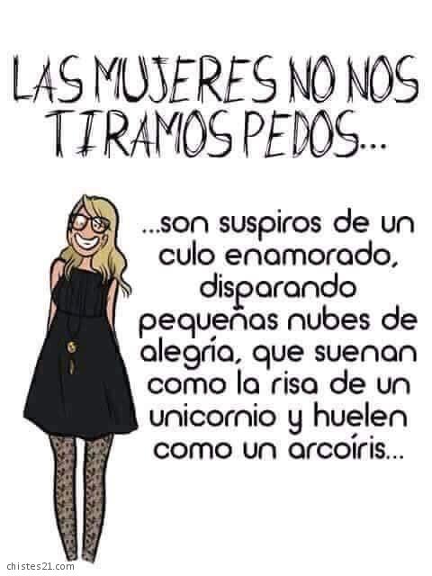 Las mujeres no nos tiramos pedos