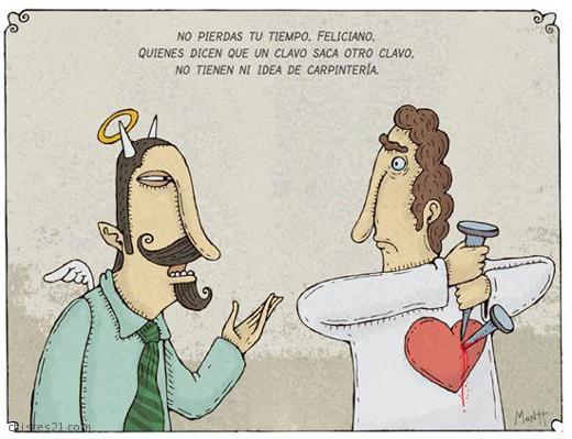Un clavo saca otro clavo